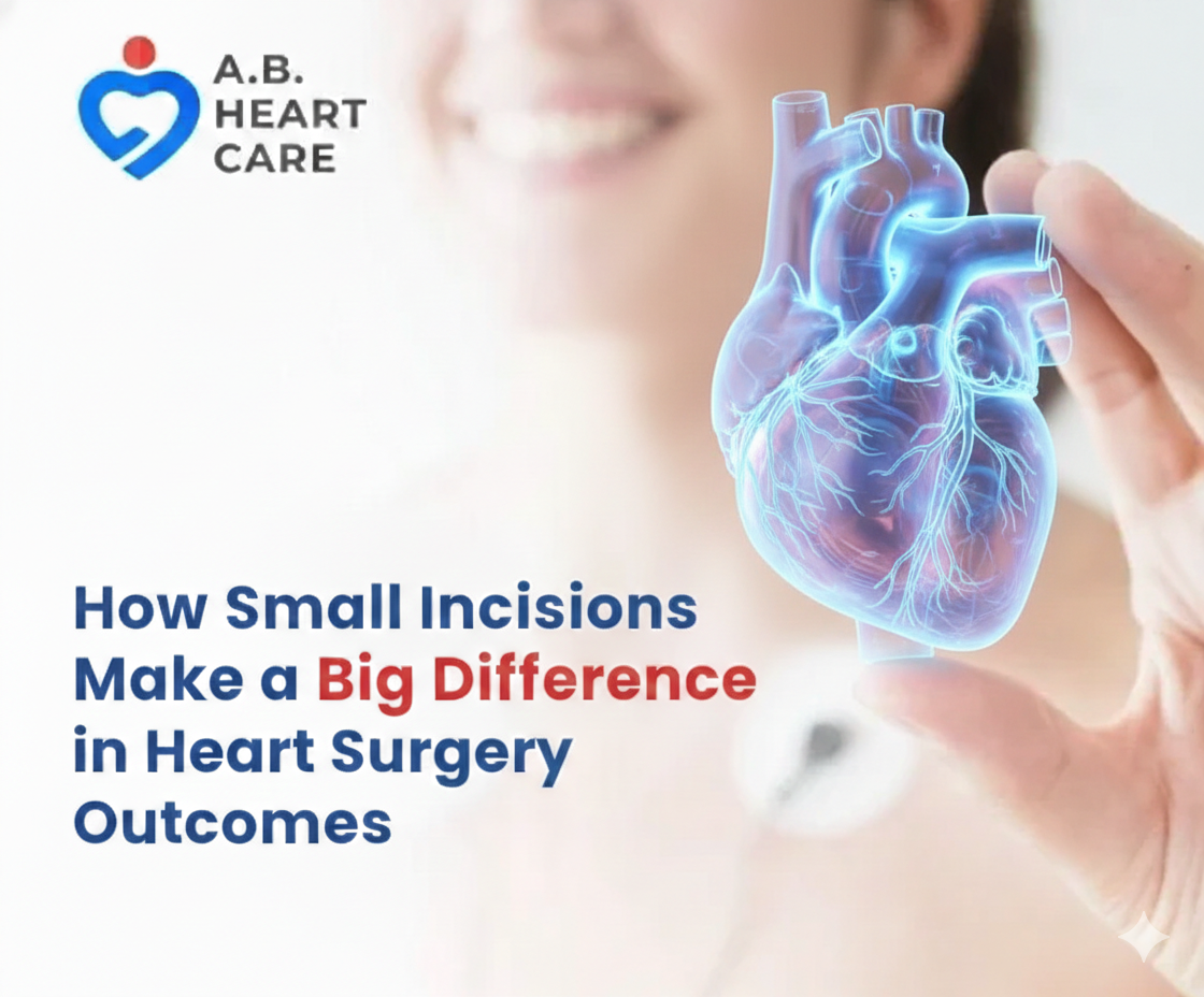 How Small Incisions Make a Big Difference in Heart Surgery Outcomes