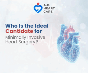 Who Is the Ideal Candidate for Minimally Invasive Heart Surgery?