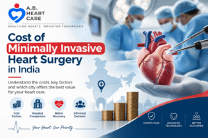 What Is the Cost of Minimally Invasive Heart Surgery in India and Which City Offers the Best Value?